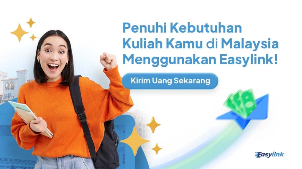 Penuhi Kebutuhan Kuliah Kamu di Malaysia Menggunakan Easylink!