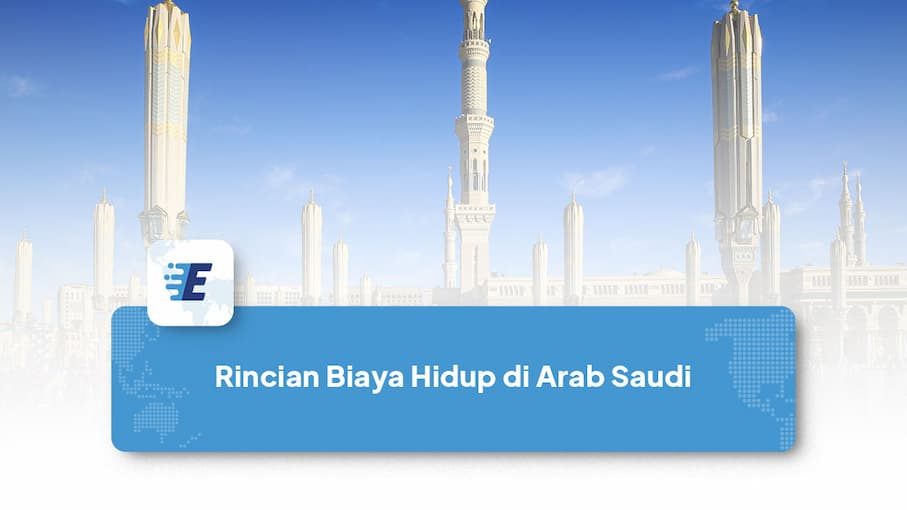 biaya hidup di arab saudi untuk pekerja
