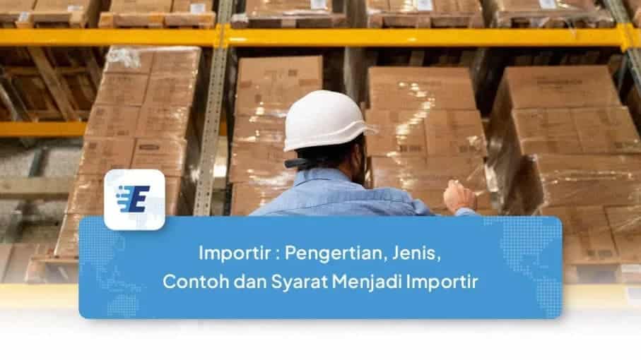 pengertian importir